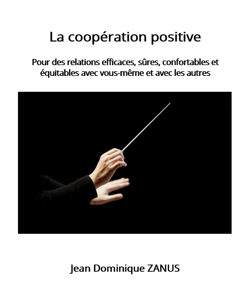 Le livre la coopération positive Jean Dominique ZANUS